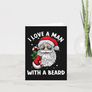 I Love A Man With A Beard Santa Claus Christmas Pa Card