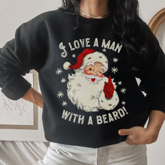 I Love a Man with a Beard Vintage Santa Christmas  Sweatshirt
