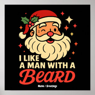 I Love A Man With A Beard Xmas Santa Claus Funny  Poster