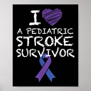 I Love A Pediatric Stroke Survivor Awareness Ribbo Poster