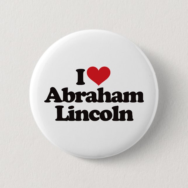 I Love Abraham Lincoln 2 Inch Round Button (Front)