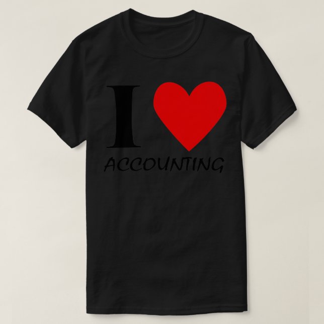 I love Accounting T-Shirt (Design Front)