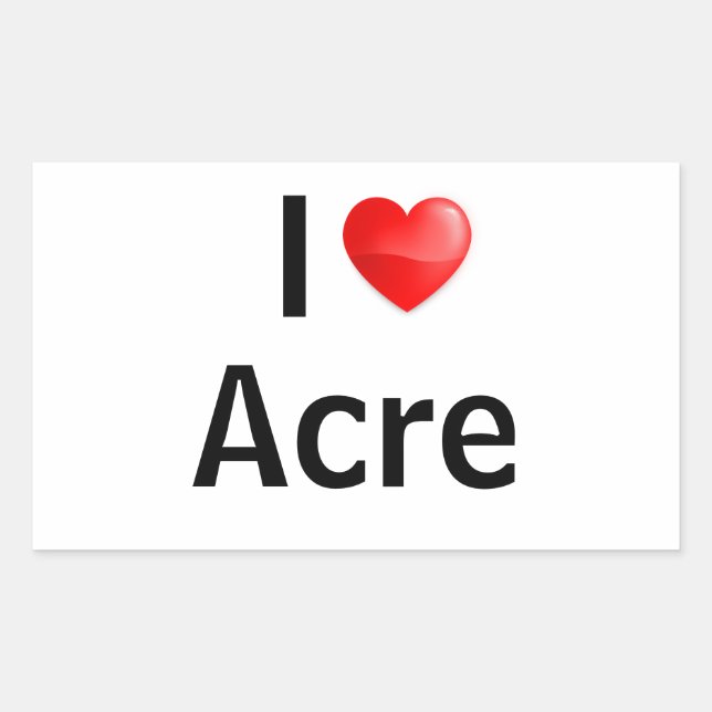 I love Acre Sticker (Front)