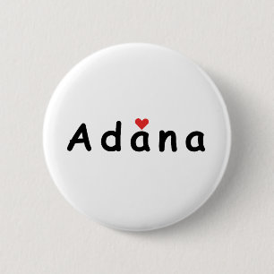 I love Adana 2 Inch Round Button