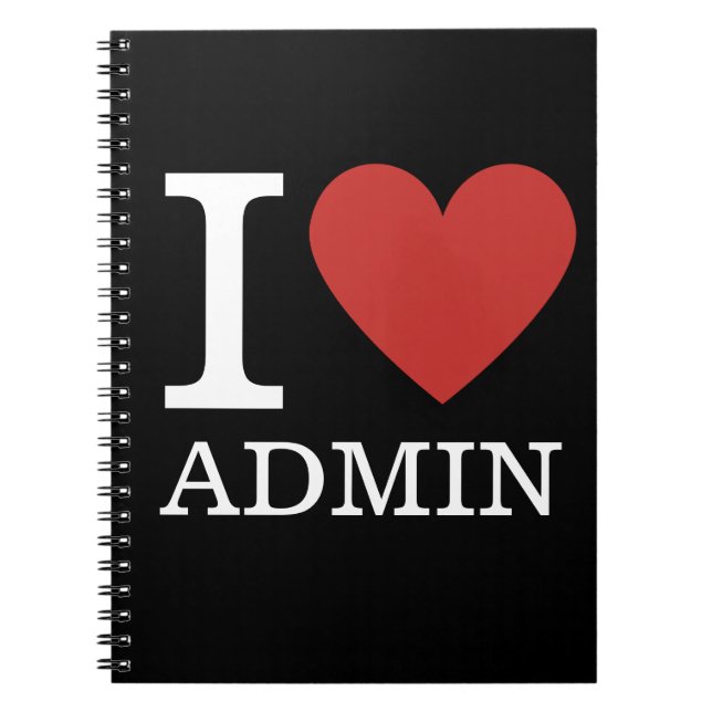 I ❤️ Love Admin - Admin Dept. NOTEBOOK (Front)