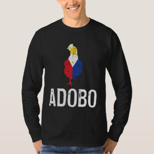 I Love Adobo Chicken Filipino Philippines Food Cu T-Shirt