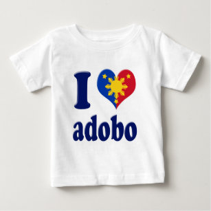 I Love Adobong Pinoy Baby T-Shirt