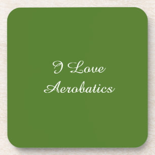 I Love Aerobatics Coaster