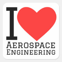 I love aerospace engineering