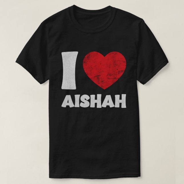 I Love Aishah T-Shirt (Design Front)