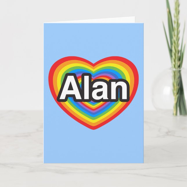I love Alan. I love you Alan. Heart Card (Front)