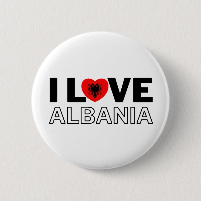 I LOVE ALBANIA - For real Albanians! 2 Inch Round Button (Front)