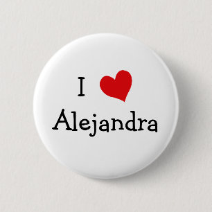 I Love Alejandra 2 Inch Round Button