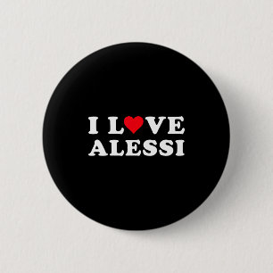 I Love Alessi Matching Girlfriend &amp; Boyfriend  2 Inch Round Button