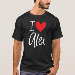 I Love Alex Name Personalized Girl Woman Bff Frien T-Shirt