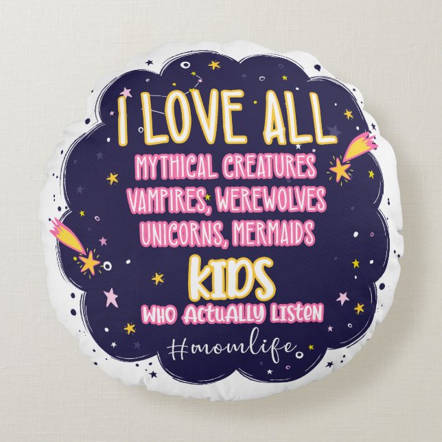 I Love All Mythical Creatures, Vampires, Werewolf Round Pillow (Front)