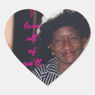 I LOVE ALL OF YA'LL  EMMA HEART SHAPED STICKERS