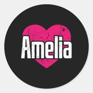 I Love Amelia First Name I He Amelia Classic Round Sticker