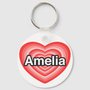 I love Amelia. I love you Amelia. Heart Keychain