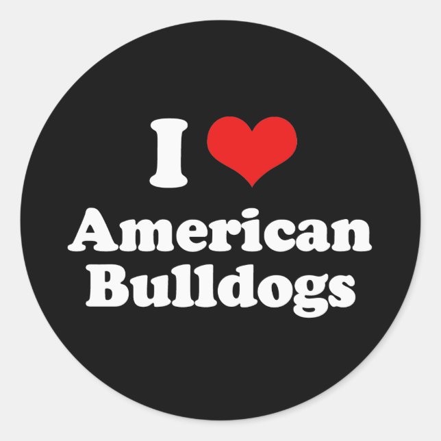 I Love American Bulldogs Classic Round Sticker (Front)