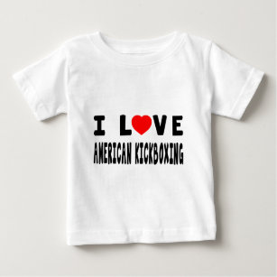 I Love American kickboxing Martial Arts Baby T-Shirt