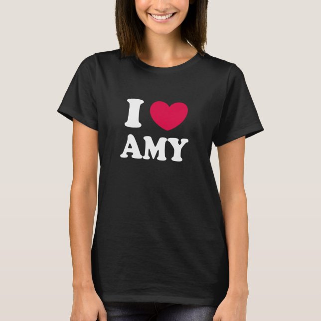 I Love Amy T-Shirt (Front)