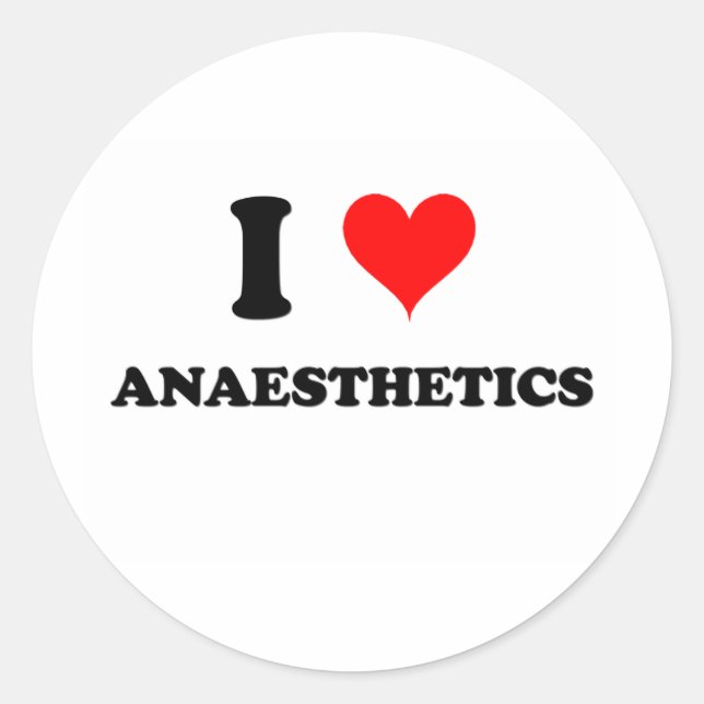 I Love Anaesthetics Classic Round Sticker (Front)
