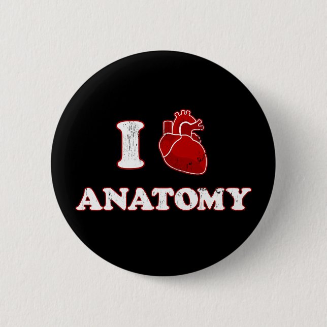 i love anatomy 2 inch round button (Front)