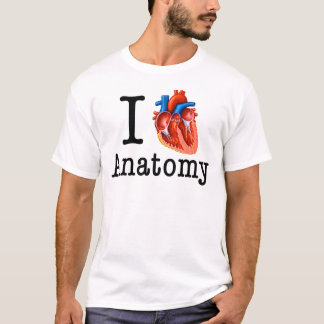 I love Anatomy T-Shirt