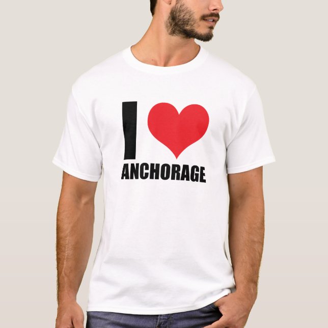 I love Anchorage T-Shirt (Front)