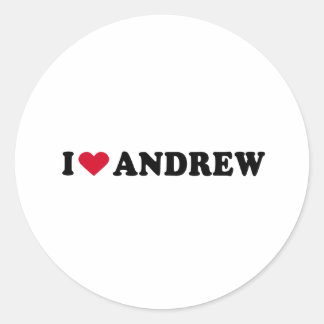 I LOVE ANDREW CLASSIC ROUND STICKER