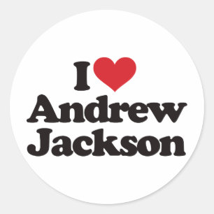 I Love Andrew Jackson Classic Round Sticker