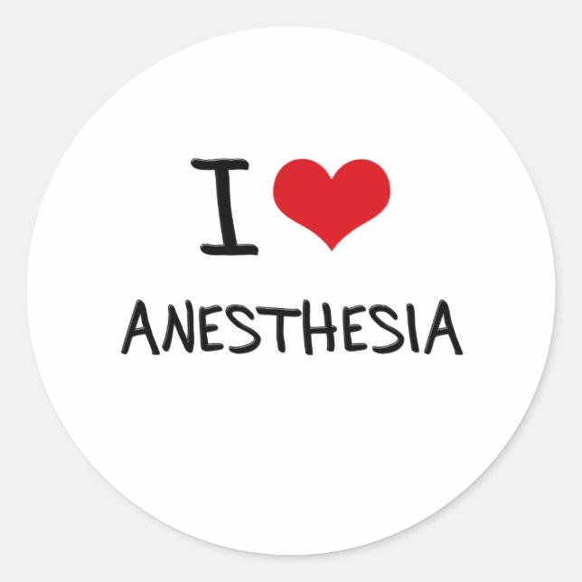 I Love Anesthesia Classic Round Sticker (Front)