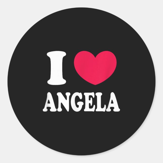 I Love Angela  Classic Round Sticker (Front)