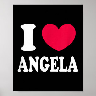 I Love Angela Poster