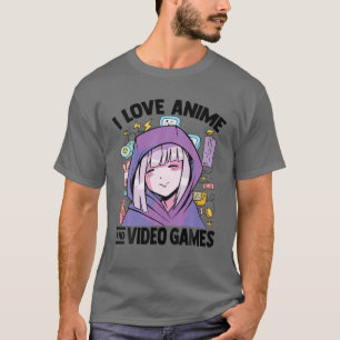 I Love Anime And Video Games - Kawaii Blushing Ota T-Shirt