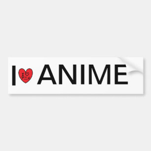 I love anime bumper sticker