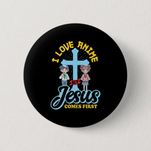 I Love Anime But Jesus Comes First Anime Lover Man 2 Inch Round Button
