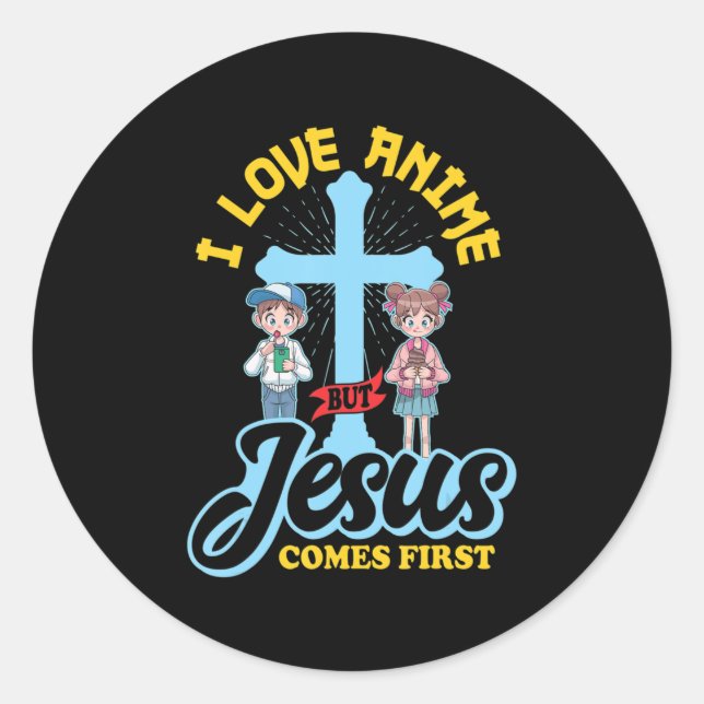 I Love Anime But Jesus Comes First Anime Lover Man Classic Round Sticker (Front)