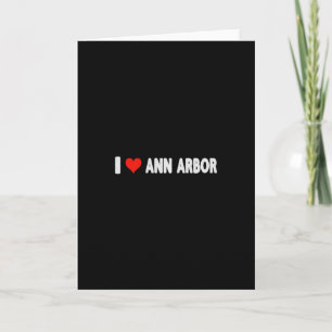 I Love Ann Arbor Michigan Heart Travel Trip Vacati Card