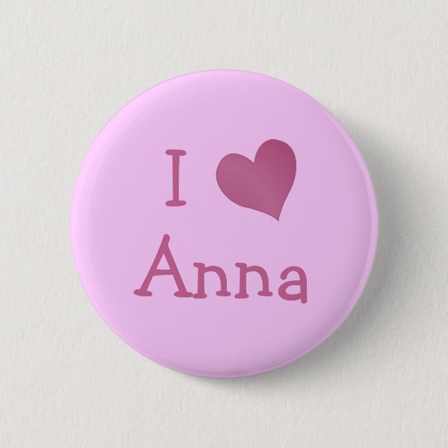 I Love Anna 2 Inch Round Button (Front)