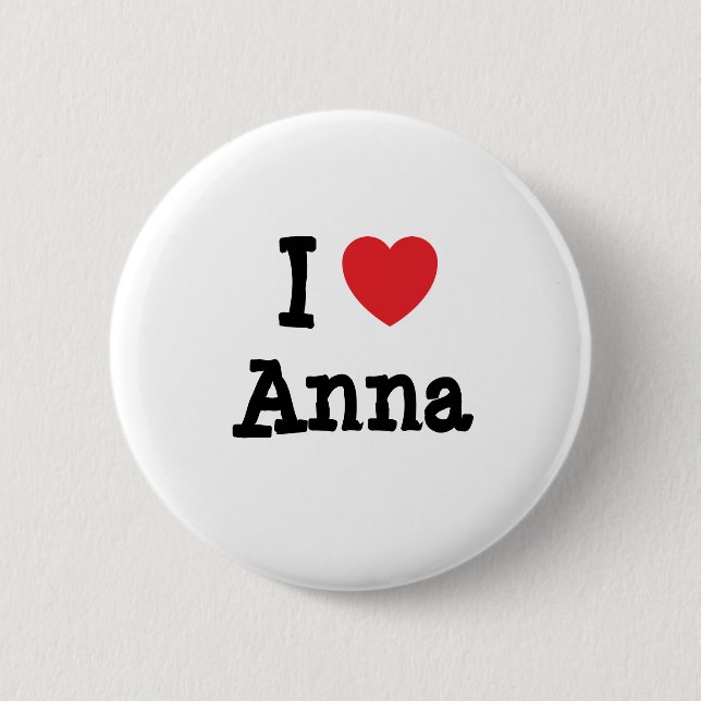 I love Anna heart T-Shirt 2 Inch Round Button (Front)