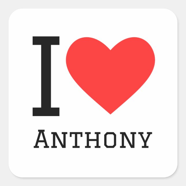 I love anthony square sticker (Front)