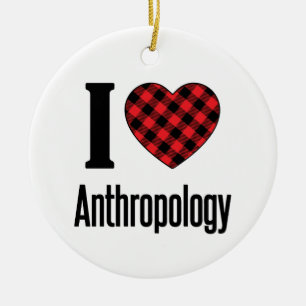 I Love Anthropology Ceramic Ornament