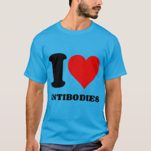 I LOVE ANTIBODIES T-Shirt