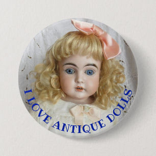 I Love Antique Dolls 3" Button Pin