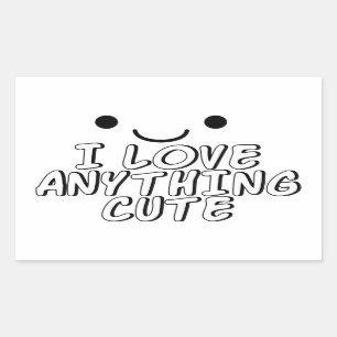 I Love Anything Cute Sticker