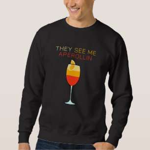 I Love Aperol Spritz Aperolized Cocktail Bestselle Sweatshirt