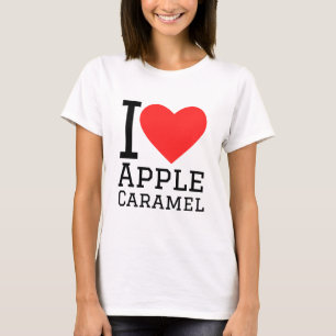 I love Apple caramel  T-Shirt