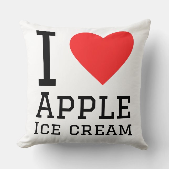 I love Apple ice cream  Throw Pillow (Front)